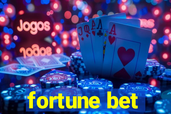 fortune bet